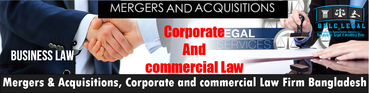 BDLClegal Mergers, Acquisitions and Corporate and commercial Law firm in Bangladesh