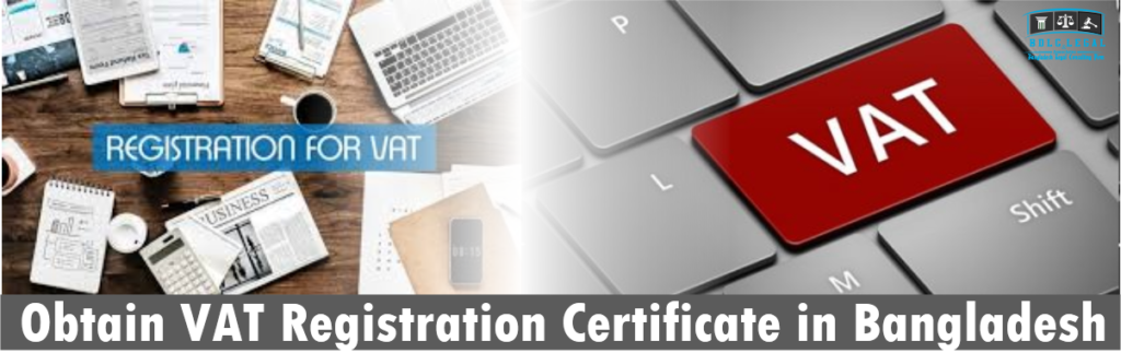 Procedure To Obtain VAT Registration Certificate BDLC Legal   BDLClegal Obtain VAT Registration Certificate In Bangladesh 1024x323 