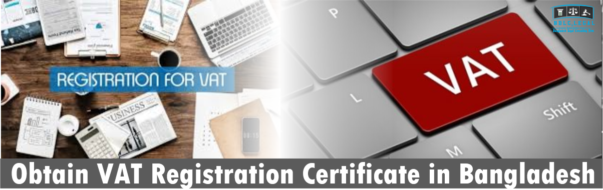 BDLClegal obtain VAT Registration Certificate in Bangladesh